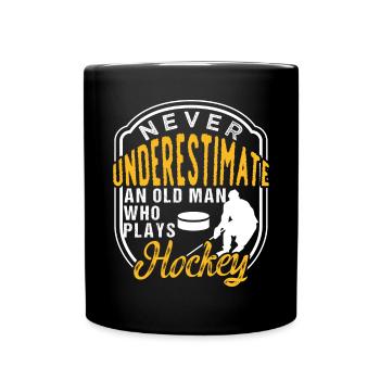 Never Underestimate An Old Man Who Plays Hockey - Full Colour Mug - black - Front