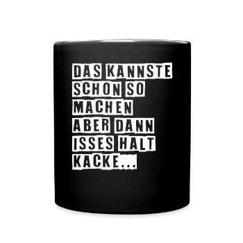 Vous pouvez le faire de cette façon, mais alors c'est de la merde - Mug uni - noir - Devant