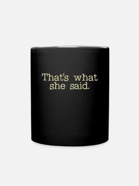 C'est ce qu'elle a dit - Mug uni - noir