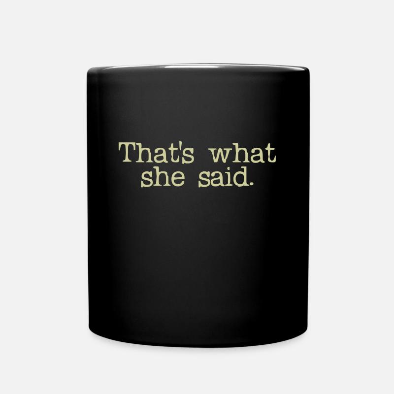 C'est ce qu'elle a dit - Mug uni - noir