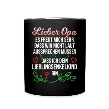 Opa Enkel Spruch Enkelin Lieblingsenkel Geschenk - Tasse einfarbig - Schwarz - Vorne