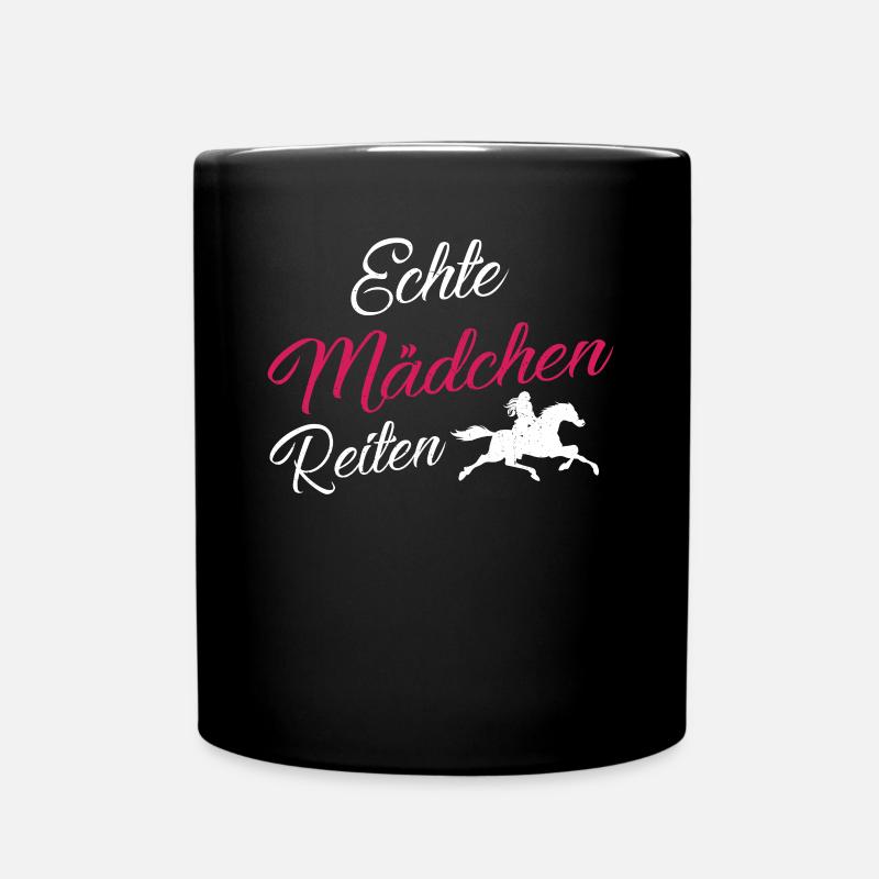 Echte Mädchen Reiten! - Tasse einfarbig - Schwarz