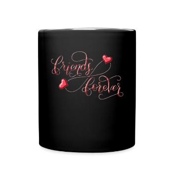 Friends Forever - Tasse einfarbig - Schwarz - Vorne