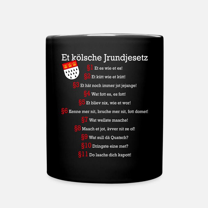 Et kölsche Jrundjesetz Kölner Grundgesetz Kölsch - Tasse einfarbig - Schwarz
