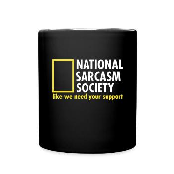 Nationale Sarkasmus Gesellschaft - Tasse einfarbig - Schwarz - Vorne