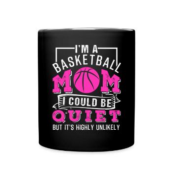 I'm A Basketball Mom - Tasse einfarbig - Schwarz - Vorne