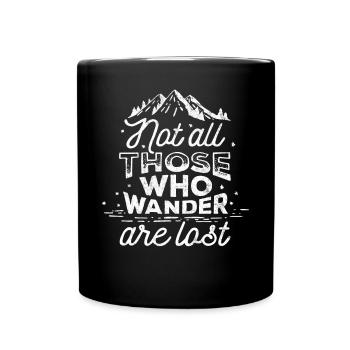 Not All Those Who Wander Are Lost Hiking Tours - Full Colour Mug - black - Front