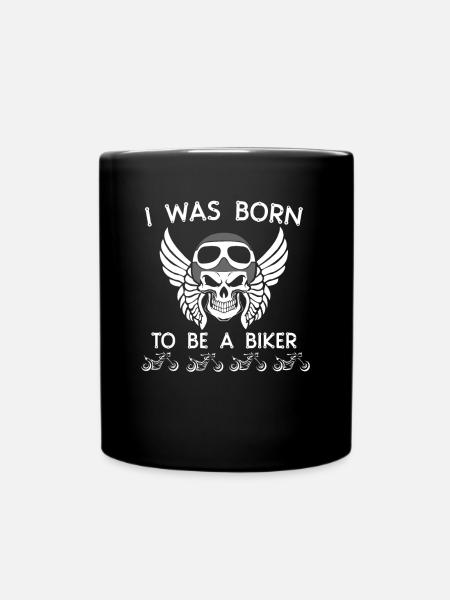 Ich wurde geboren, um Biker zu werden - Tasse einfarbig - Schwarz