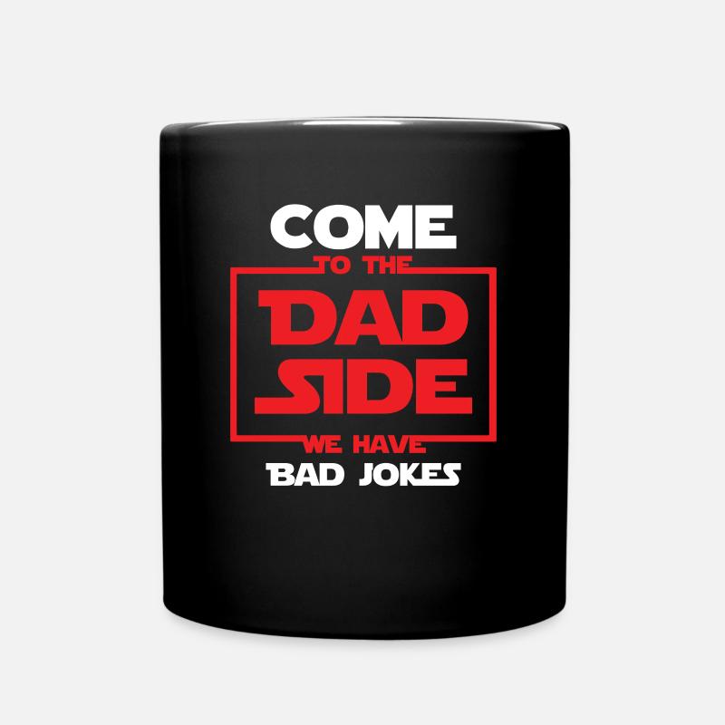Come to the DAD side I Papa Vatertags Geschenk - Tasse einfarbig - Schwarz