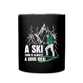 Ski Tour Touring Spruch Winter Ski Tour - Full Colour Mug - black - Front
