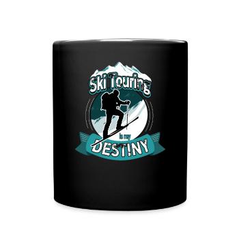 Skitouren sind meine Bestimmung Tourengeher Spruch - Tasse einfarbig - Schwarz - Vorne