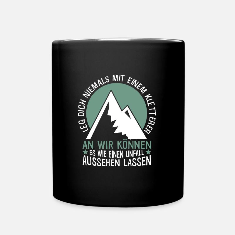 Leg dich niemals mit einem Kletterer an - Tasse einfarbig - Schwarz