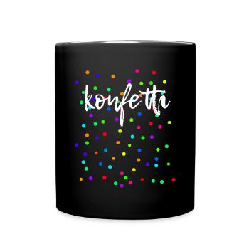 Konfetti Fasching Karneval Bunt - Tasse einfarbig - Schwarz - Vorne