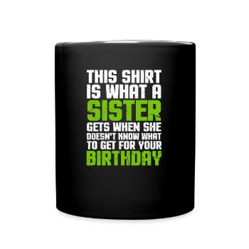 Cadeau d'anniversaire frère soeur frères et soeurs - Mug uni - noir - Devant