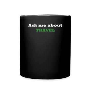 Ask me about TRAVEL - Tasse einfarbig - Schwarz - Vorne