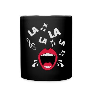 Fröhliches La La La La - Sing - Shirt - Tasse einfarbig - Schwarz - Vorne