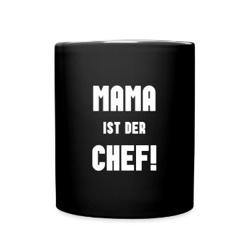 Mama ist der chef geschenk - Tasse einfarbig - Schwarz - Vorne