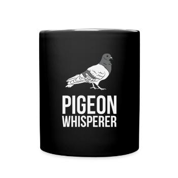 Pigeon, pigeon fancier, pigeon whisperer, pigeon whis - Full Colour Mug - black - Front