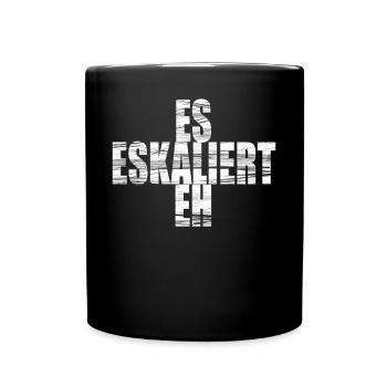 Es Eskaliert Eh Party Club Junggesellenabschied - Tasse einfarbig - Schwarz - Vorne