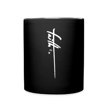 Faith, Christian, Faith - Full Colour Mug - black - Front