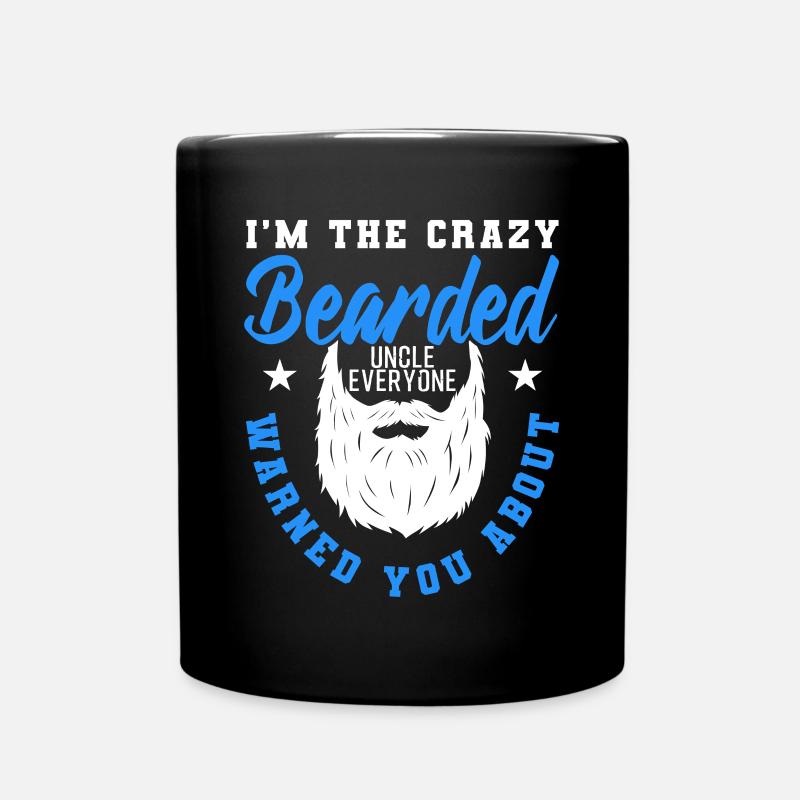 Crazy Bearded Uncle Funny Gift - Tasse einfarbig - Schwarz