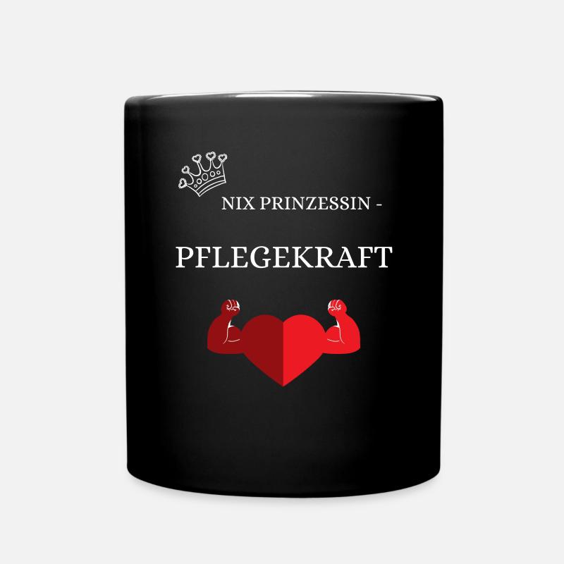 Nix Prinzessin - Pflegekraft - Tasse einfarbig - Schwarz