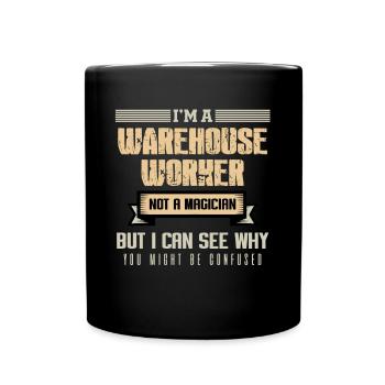 WAREHOUSE WORKER 5Not a Magician - Tasse einfarbig - Schwarz - Vorne