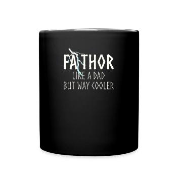FA-THOR Like A Dad But Way Cooler White - Full Colour Mug - black - Front