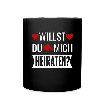 Willst du mich heiraten? Heiratsantrag - Verlobung - Tasse einfarbig - Schwarz - Vorne