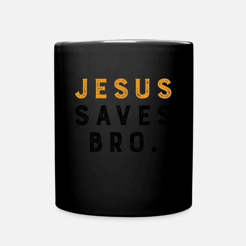 Jesus Saves Bro. - Tasse einfarbig - Schwarz