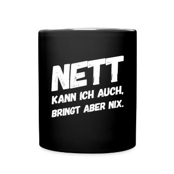 Provokation Lustige Sprüche Bürohumor - Tasse einfarbig - Schwarz - Vorne