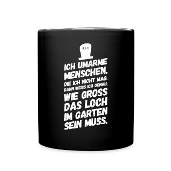 Bürohumor Büro Lustige Witzige Sprüche Umarmung - Tasse einfarbig - Schwarz - Vorne