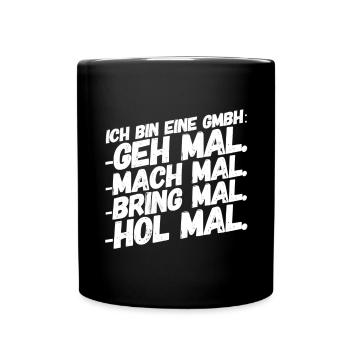 Bürohumor Büro Lustige Witzige Sprüche GmbH - Tasse einfarbig - Schwarz - Vorne