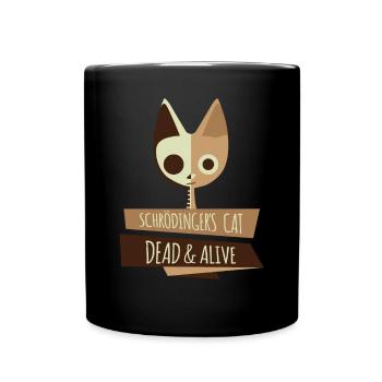Schroedinger's Cat I Funny Dead and Alive - Tasse einfarbig - Schwarz - Vorne