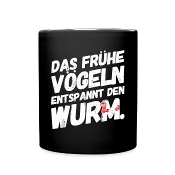 Lustige Witzige Sex Sprüche Wurm - Tasse einfarbig - Schwarz - Vorne
