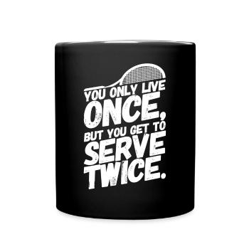 Tennis tennis player sayings serve - Full Colour Mug - black - Front