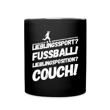 Fußball Lustige Coole Sprüche Couch - Tasse einfarbig - Schwarz - Vorne