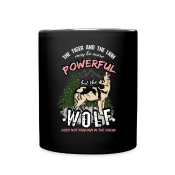 Wolf quote saying lion and tiger circus - Full Colour Mug - black - Front