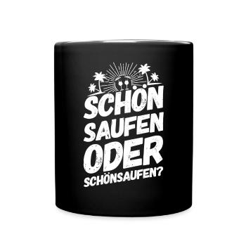 Mallorca Trinkteam Trinkspruch Schön Saufen - Tasse einfarbig - Schwarz - Vorne