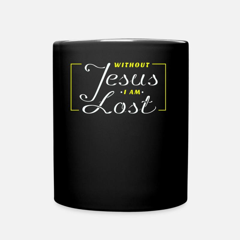 Jesus - Ohne Jesus bin ich verloren - Jesus - Tasse einfarbig - Schwarz