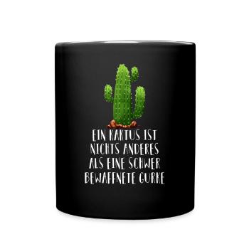 Kaktus Gurke Funshirt lustige Sprüche Kakteen - Tasse einfarbig - Schwarz - Vorne