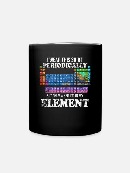 Lustig Chemie Chemiker Element - Tasse einfarbig - Schwarz