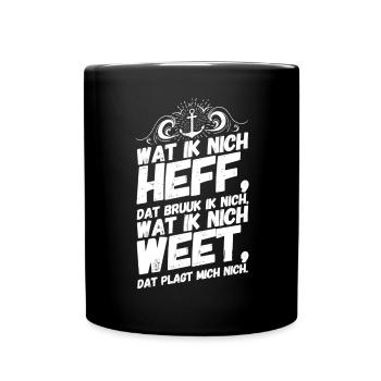 Plattdeutsch Spruch Sprüche Norddeutschland Heff - Tasse einfarbig - Schwarz - Vorne