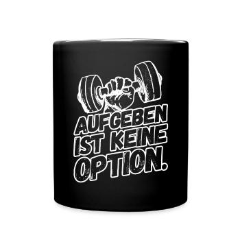 Fitness Workout Sport Sprüche Durchhalten - Tasse einfarbig - Schwarz - Vorne