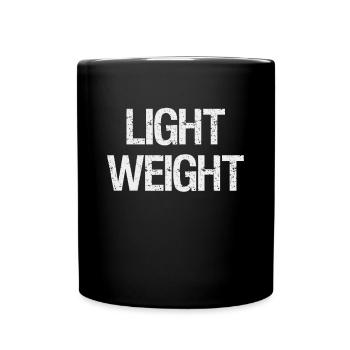 Light Weight - Bodybuilding Training Gym Fitness - Tasse einfarbig - Schwarz - Vorne
