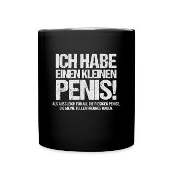 ICH HABE EINEN KLEINEN PENIS - Tasse einfarbig - Schwarz - Vorne