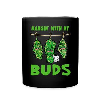 HANGIN WITH MY BUDS Weed Raucher Kiffer lustiges - Tasse einfarbig - Schwarz - Vorne
