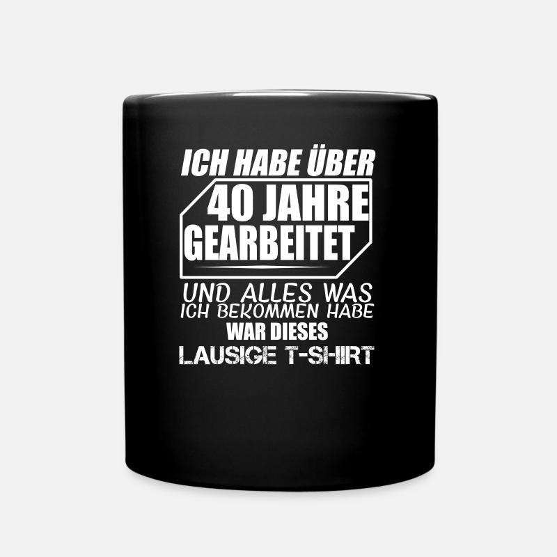 Rente Pensionierung Renteneintritt Rentner - Tasse einfarbig - Schwarz