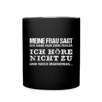 Ma femme dit que je n'ai que deux erreurs .... - Mug uni - noir - Devant