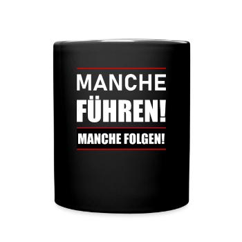 Manche führen manche folgen - Tasse einfarbig - Schwarz - Vorne